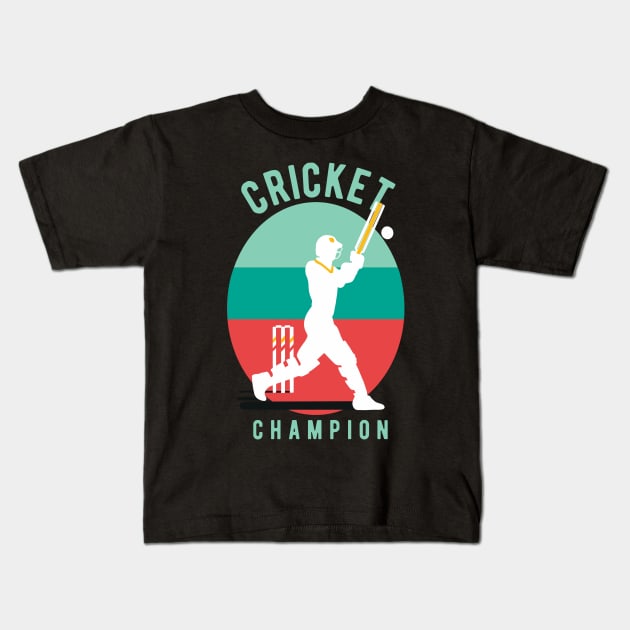 Cricket Champion Kids T-Shirt by isstgeschichte